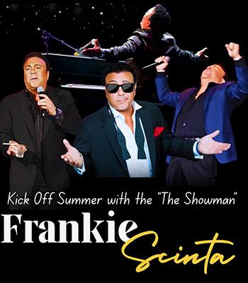 FRAKIE SCINTA - The Showman, Friday, Jun 20 - $70 Image